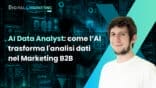 AI Data Analyst come l’Intelligenza Artificiale trasforma l’analisi dati nel Marketing B2B